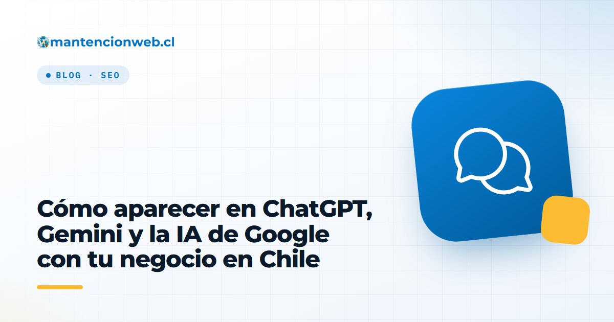 Cómo aparecer en ChatGPT, Gemini y la IA de Google con tu negocio en Chile