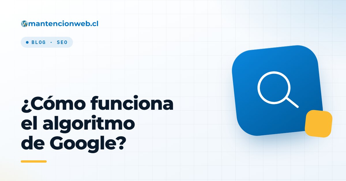 ¿Cómo funciona el algoritmo de Google?