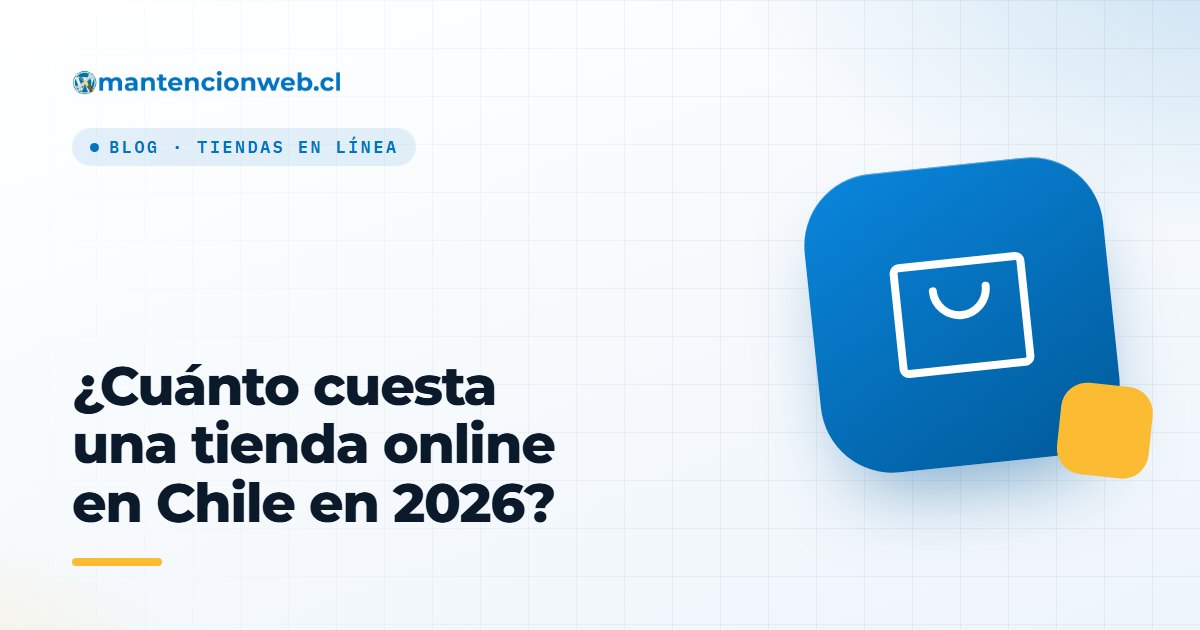 ¿Cuánto cuesta una tienda online en Chile en 2026?