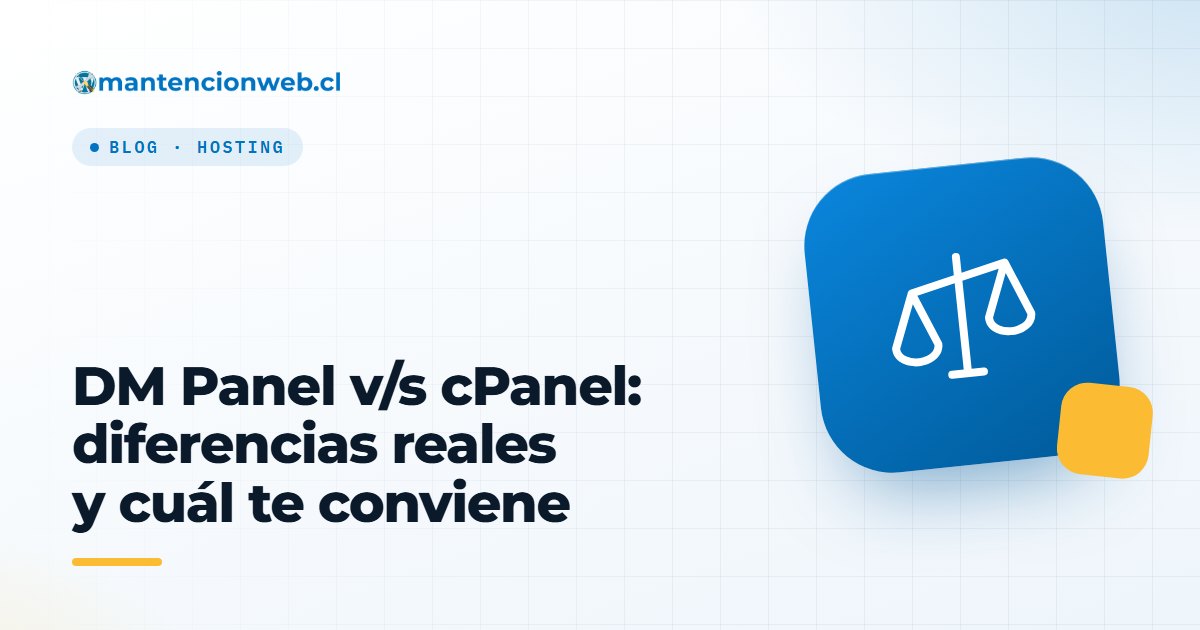 DM Panel v/s cPanel: diferencias reales y cuál te conviene