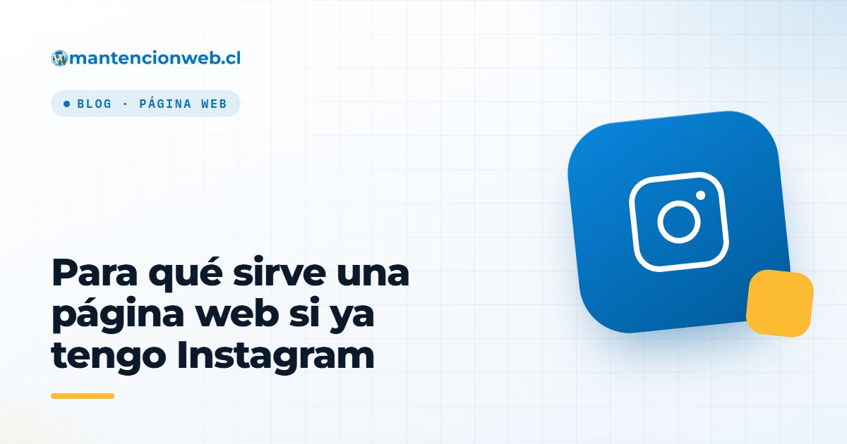 Para qué sirve una página web si ya tengo Instagram