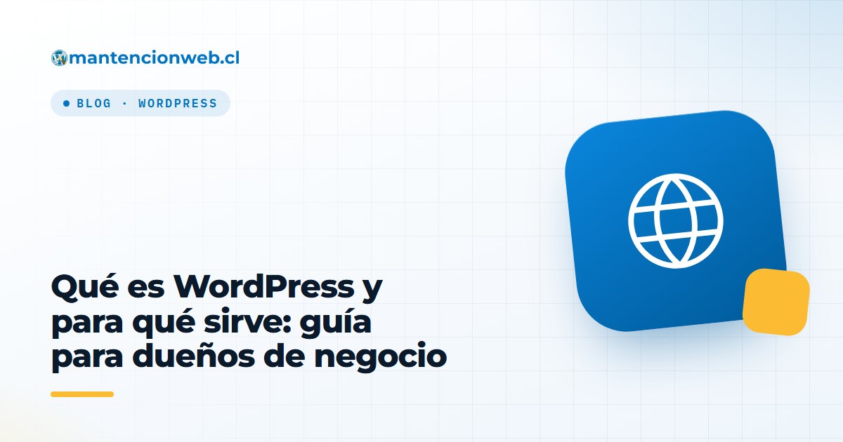 Qué es WordPress y para qué sirve: guía para dueños de negocio