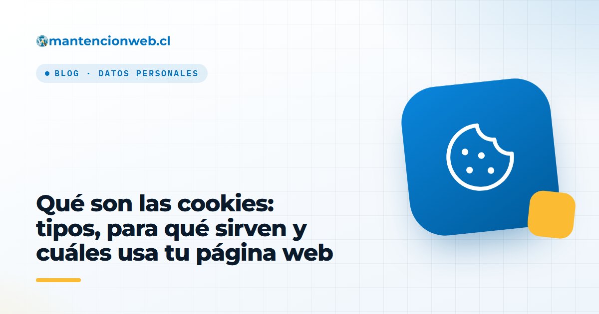 Qué son las cookies: tipos, para qué sirven y cuáles usa tu página web